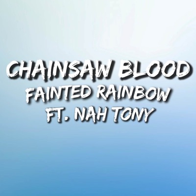 Chainsaw Blood (From "Chainsaw Man") [feat. Nah Tony] - Single