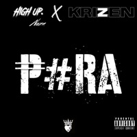 PERA (feat. KRIZEN) - Single - High Up.NOZA