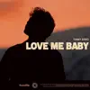 Love Me Baby