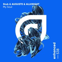 My Soul - Single - Stub, AUGUSTE & ALLKNIGHT