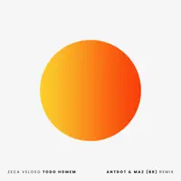 Todo Homem (Antdot & Maz (BR) Remix)