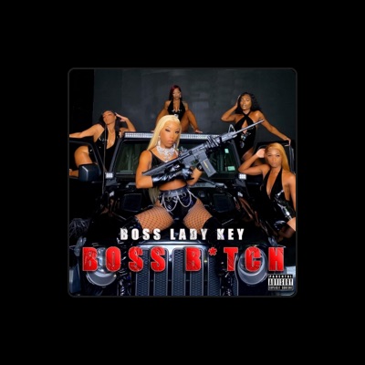 Listen to Boss Lady Key, watch music videos, read bio, see tour dates & more!