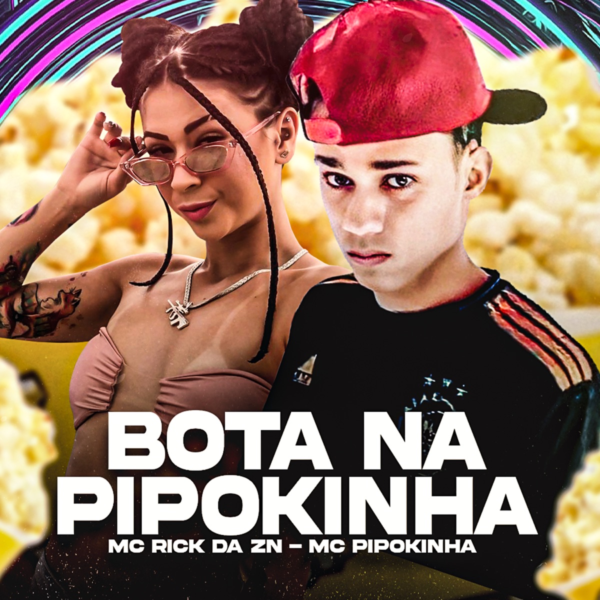 Bota na Pipokinha (feat. MC GW) - Single - Album by Mc Rick Da zn & MC  Pipokinha - Apple Music