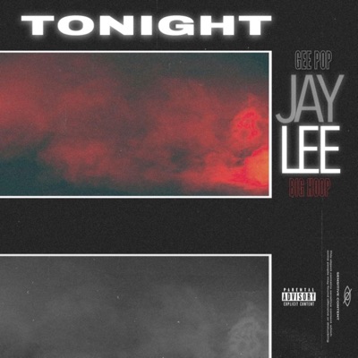TONIGHT (feat. Gee Pop & Big Hoop) - Single