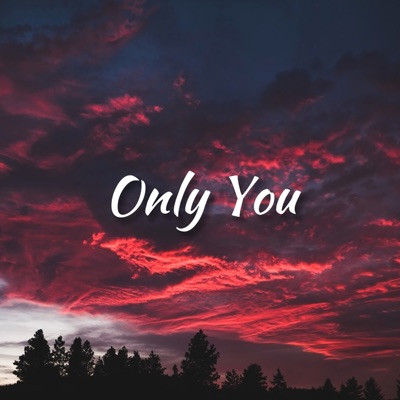 Only You - Single