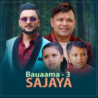 Bauaama 3 Sajaya (feat. Kamala Ghimire, Sunita Budha Chhetri, Amrit Sapkota, Rabina Basel & Sachin Pariyar) - Single - D.R Sujan, Raju Pariyar & Purnakala BC