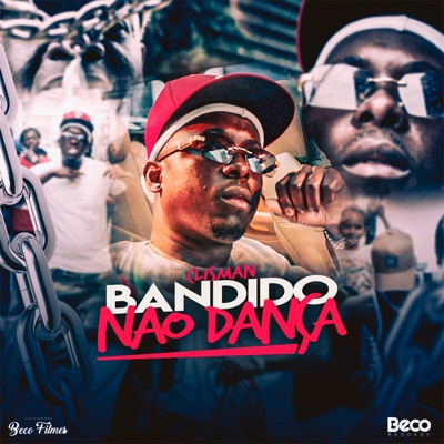 Bandido Não Dança - Single