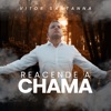 Reacende a Chama - Single