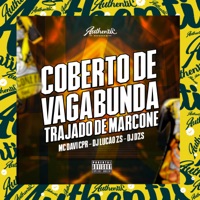 Coberto de Vagabunda - Trajado de Marcone - Single - Mc Davi Cpr, DJ Lucão Zs & DJ DZS