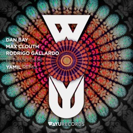 El Fuego en Mí (Yamil Remix) Rodrigo Gallardo, Dan Bay & Max Clouth