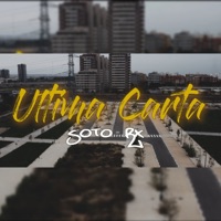 Última Carta - Single - Soto Rx