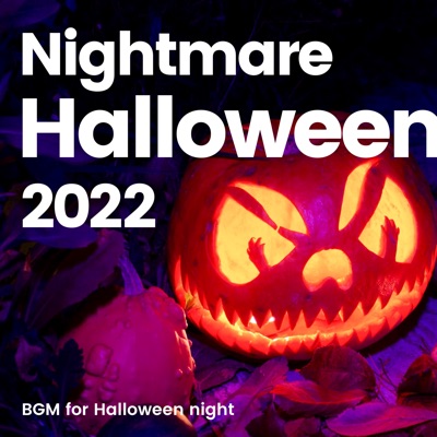 Nightmare Halloween 2022 - BGM for Halloween night