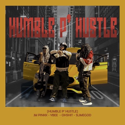 Humble P Hustle (feat. Ybee, OhShit & Slimegod) - Single