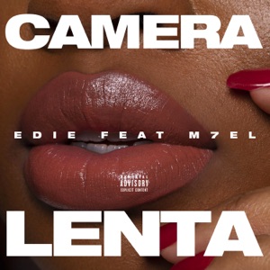 Camera Lenta (feat. M7EL)