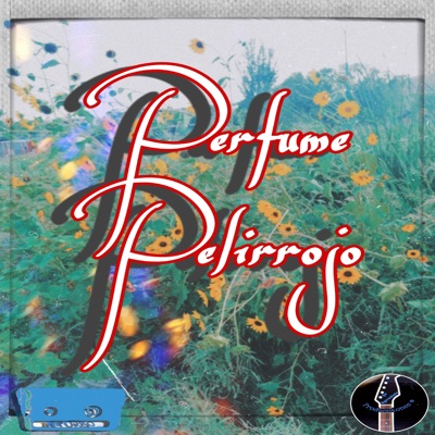 Perfume Pelirrojo - Single