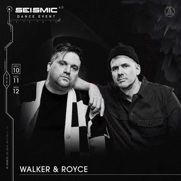 Walker & Royce at Seismic Dance Event 6.0 (DJ Mix)