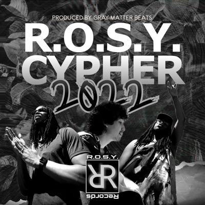 R.O.S.Y. Cypher 2022 (feat. Silas1Wolf & KingTaeInThisBitch) - Single