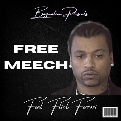 Free Meech (feat. Flict Ferrari) - Single