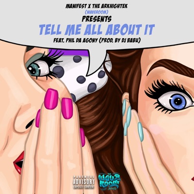 Tell me all about it (feat. The Arkhightek & Phil the Agony) - Single