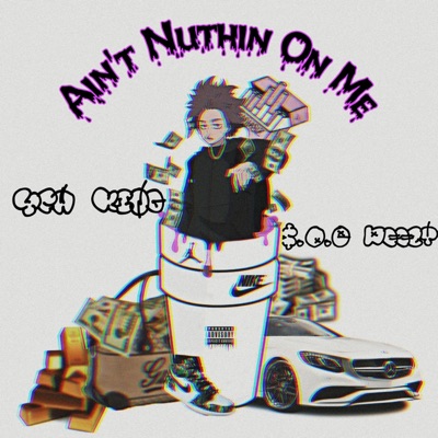 Nuthin On Me (feat. $.O.E Deezy) - Single