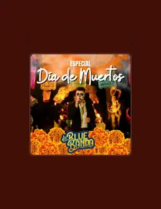 La Blue Banda de Monterreyを聴いたり、ミュージックビデオを鑑賞したり、経歴やツアー日程などを確認したりしましょう！