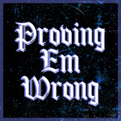 Proving Em Wrong (feat. Nixonn) - Single