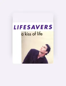 Life Saversを聴いたり、ミュージックビデオを鑑賞したり、経歴やツアー日程などを確認したりしましょう！