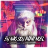 Eu Não Sou Papai Noel - Single