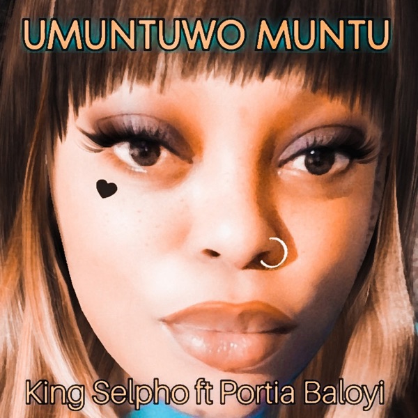 Umuntuwo Muntu (feat. Portia Baloyi)