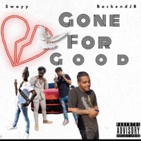 Gone for good (feat. BackendJB) - Single - Swayy