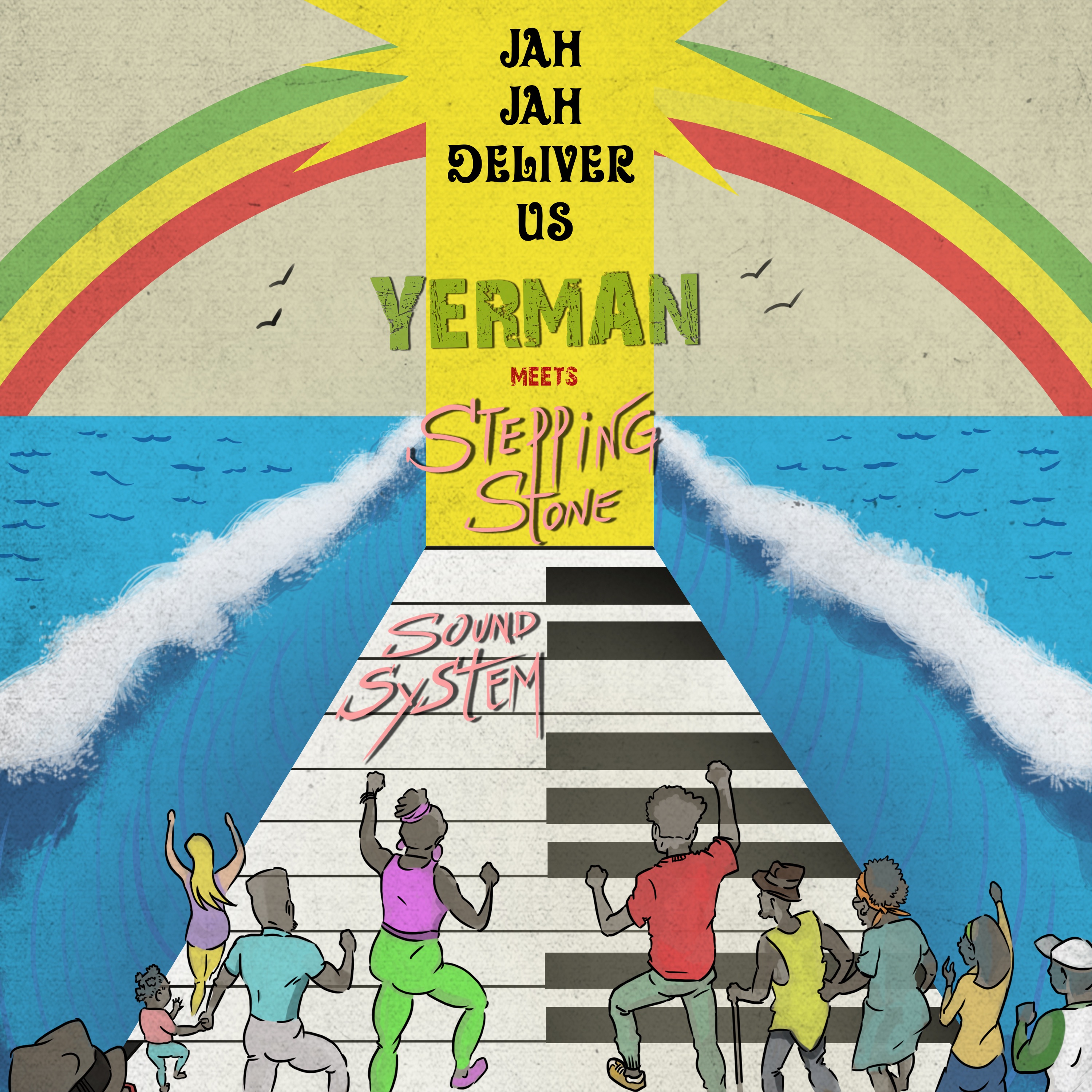 Jah Jah Deliver Us - Yerman Meets Stepping Stone Sound System - Single