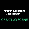 Creating Scene - TRT MUSIC GROUP