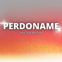 Perdóname - Single - Héctor Rocha