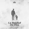 La Bondad De Dios