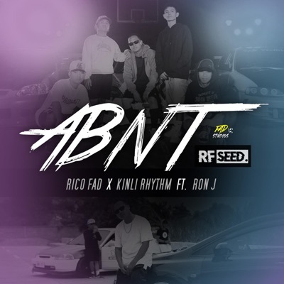 ABNT X RFseed (feat. Kinli Rhythm & Ron J) - Single