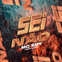 Sei Não - Single - Mc Edy