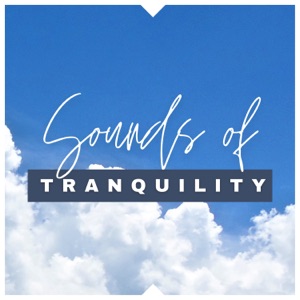 Sounds of Tranquility