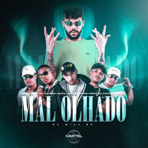 Mal Olhado (feat. Mc Dibrito, Mc Henry da Capital & Mc Bersan)