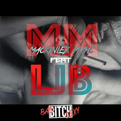 Bad Bitch Sexy (feat. Mackinley Music) - Single
