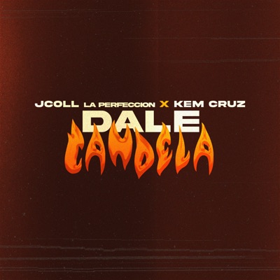 Dale Candela (feat. Kem Cruz) - Single