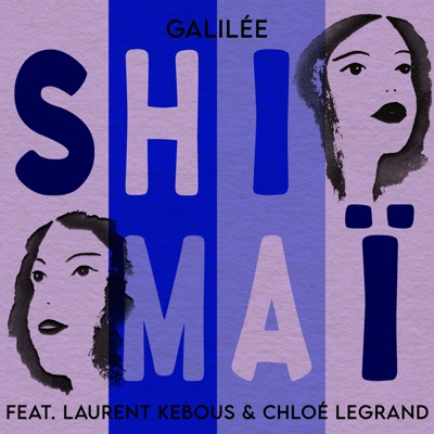 Galilée (feat. Chloé Legrand & Laurent Kebous) - Single