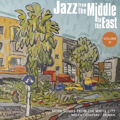 Jazz From the Middle To the East, Vol. 3
