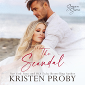 The Scandal: A Single in Seattle Novel (Unabridged) - Kristen Proby