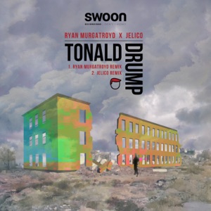 Tonald Drump - Single