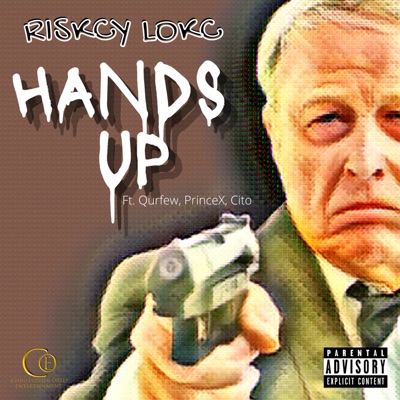 Hands Up (feat. Qurfew, PrinceX & Cito) - Single