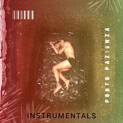 Porto Pazienza (Instrumentals) [Instrumental]