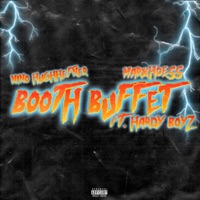 Booth Buffet (feat. Markitos Metralletas, Noie J & Drigo) - Single - Markhoess