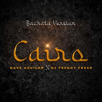 Cairo (Bachata) (feat. Dj Freddy Fresh) - Single