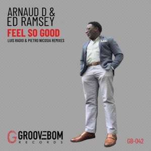 Feel So Good (Luis Radio, Pietro Nicosia Remixes) - Single