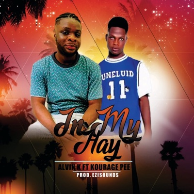 In My Hay (feat. Kourage Pee) - Single